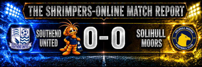 Southend United 0–0 Solihull Moors match report, with a thoughtful Shrimpie beside Southend.