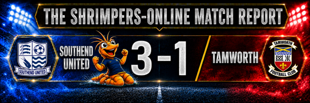 Southend United 3β1 Tamworth match report graphic featuring Shrimpieβ’ celebrating