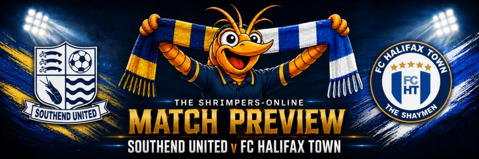 Southend United v FC Halifax Town match preview graphic for The Shrimpers-online with Shrimpie, dark blue and gold Southend scarf, Halifax blue and white scarf and club crests.