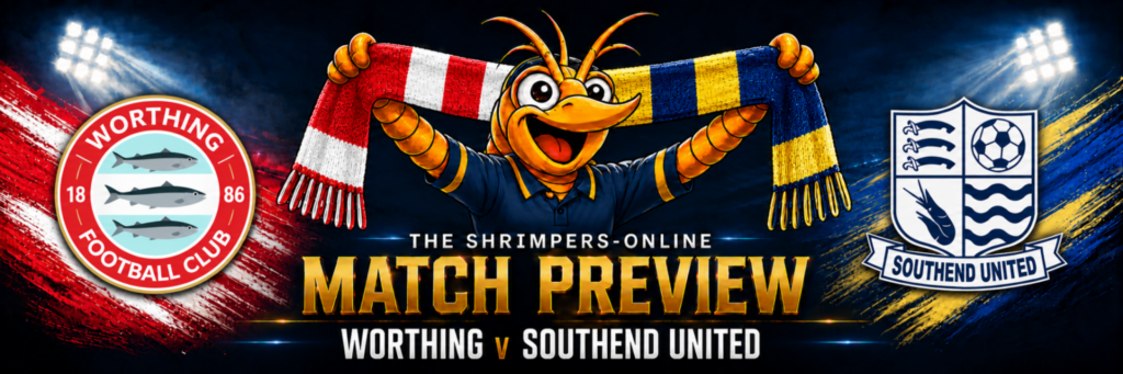 Worthing v Southend United match preview graphic with Shrimpie™ holding both teams’ scarves, Worthing and Southend crests
